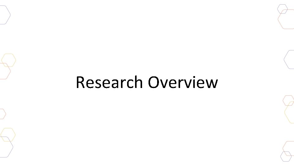Research Overview 