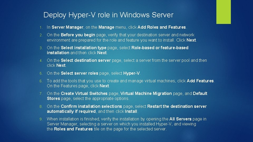Deploy Hyper-V role in Windows Server 1. In Server Manager, on the Manage menu,