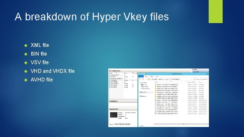A breakdown of Hyper Vkey files XML file BIN file VSV file VHD and