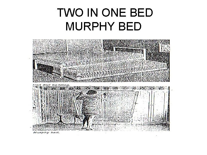 TWO IN ONE BED MURPHY BED 