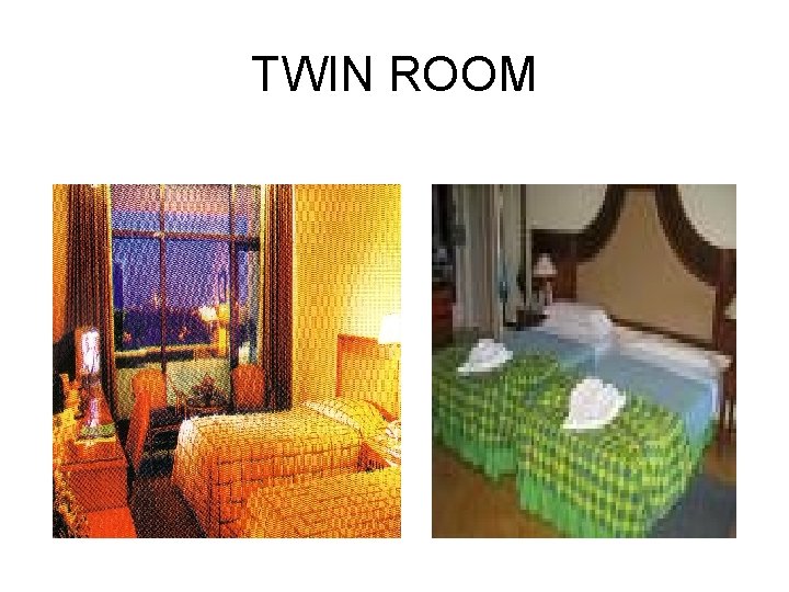 TWIN ROOM 