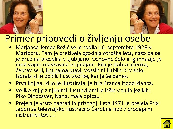 Primer pripovedi o življenju osebe • Marjanca Jemec Božič se je rodila 16. septembra