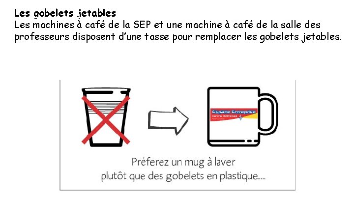 Les gobelets jetables Les machines à café de la SEP et une machine à