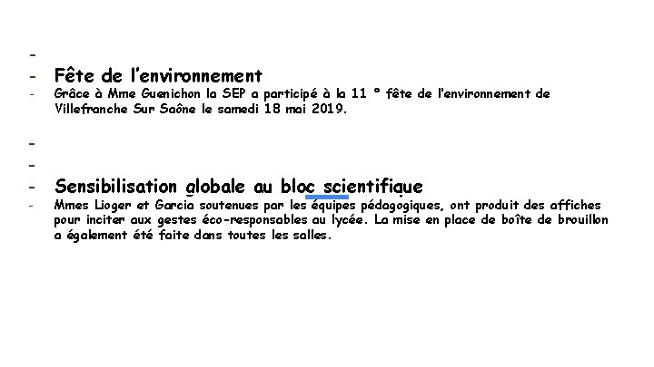 - Fête de l’environnement - - Grâce à Mme Guenichon la SEP a participé