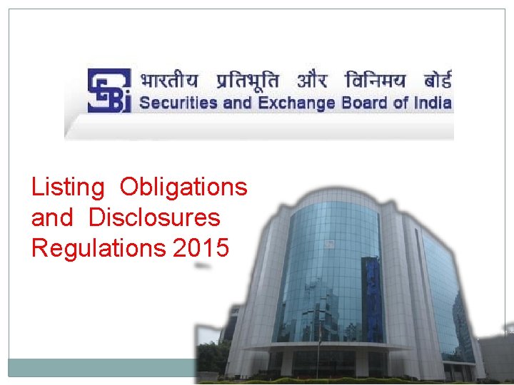 Listing Obligations and Disclosures Regulations 2015 