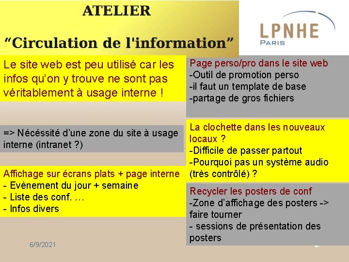 Le site web est peu utilisé car les infos qu’on y trouve ne sont