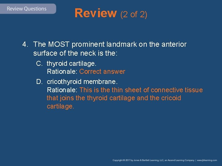 Review (2 of 2) 4. The MOST prominent landmark on the anterior surface of