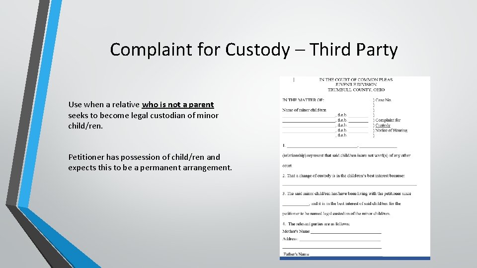 Complaint for Custody – Third Party Use when a relative who is not a