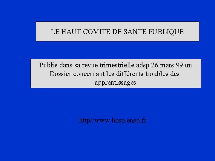LE HAUT COMITE DE SANTE PUBLIQUE Publie dans sa revue trimestrielle adsp 26 mars