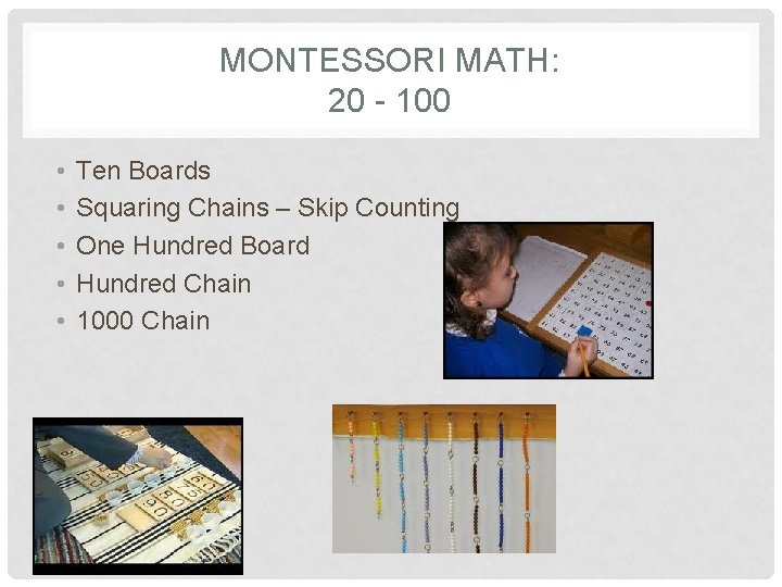 MONTESSORI MATH: 20 - 100 • • • Ten Boards Squaring Chains – Skip