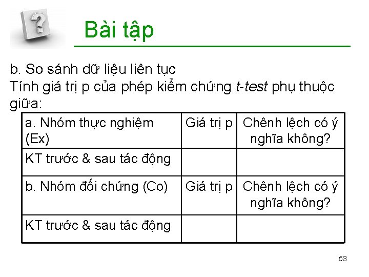 Bài tập b. So sánh dữ liệu liên tục Tính giá trị p của