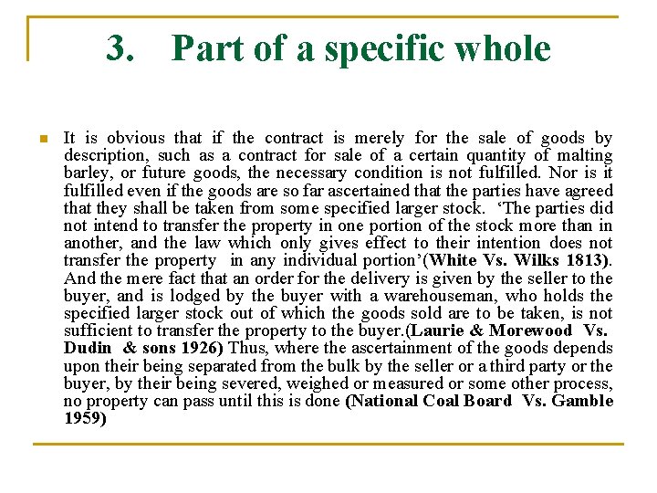 3. Part of a specific whole n It is obvious that if the contract