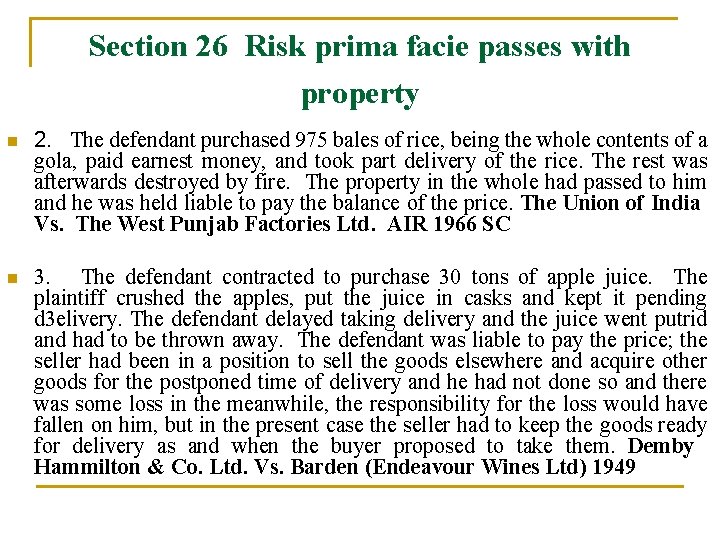 Section 26 Risk prima facie passes with property n 2. The defendant purchased 975