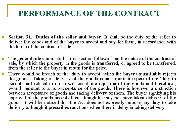 PERFORMANCE OF THE CONTRACT n Section 31. Duties of the seller and buyer It