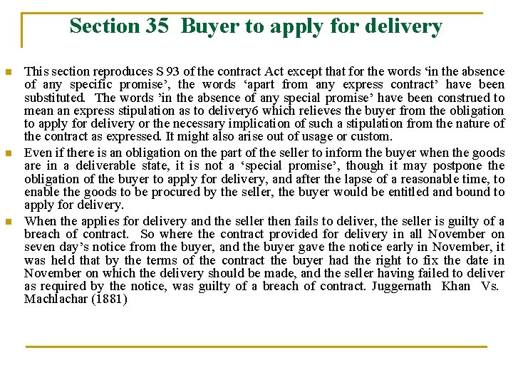 Section 35 Buyer to apply for delivery n n n This section reproduces S