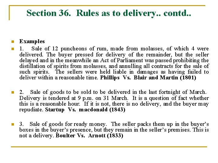 Section 36. Rules as to delivery. . contd. . n n Examples 1. Sale