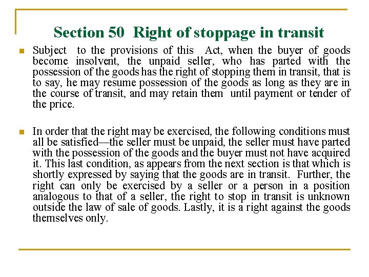 Section 50 Right of stoppage in transit n Subject to the provisions of this