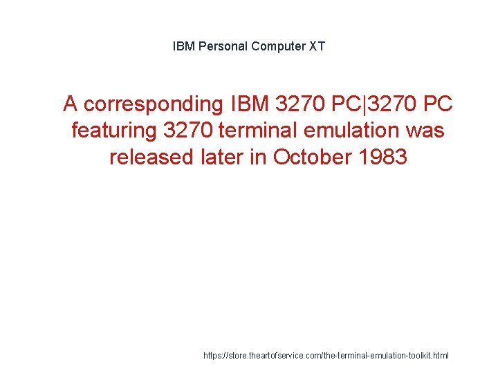 IBM Personal Computer XT 1 A corresponding IBM 3270 PC|3270 PC featuring 3270 terminal