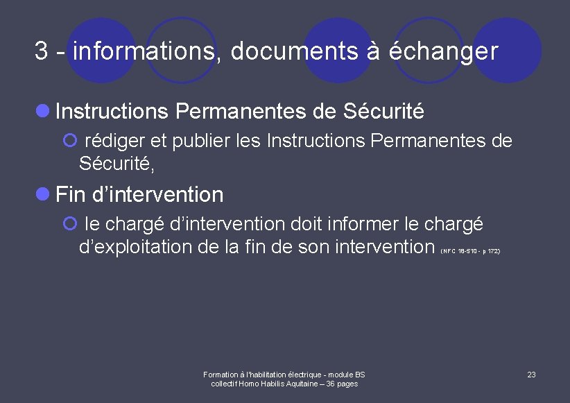 3 - informations, documents à échanger l Instructions Permanentes de Sécurité ¡ rédiger et