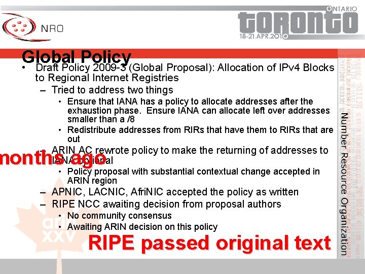 Global Policy • Draft Policy 2009 -3 (Global Proposal): Allocation of IPv 4 Blocks