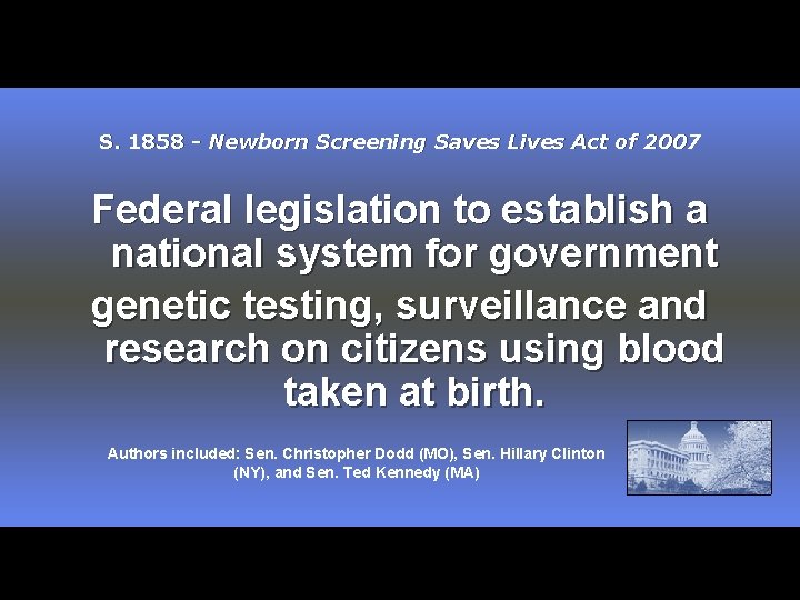 S. 1858 - Newborn Screening Saves Lives Act of 2007 Federal legislation to establish