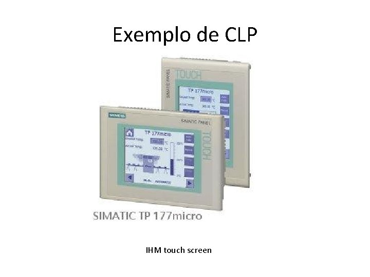 Exemplo de CLP IHM touch screen 