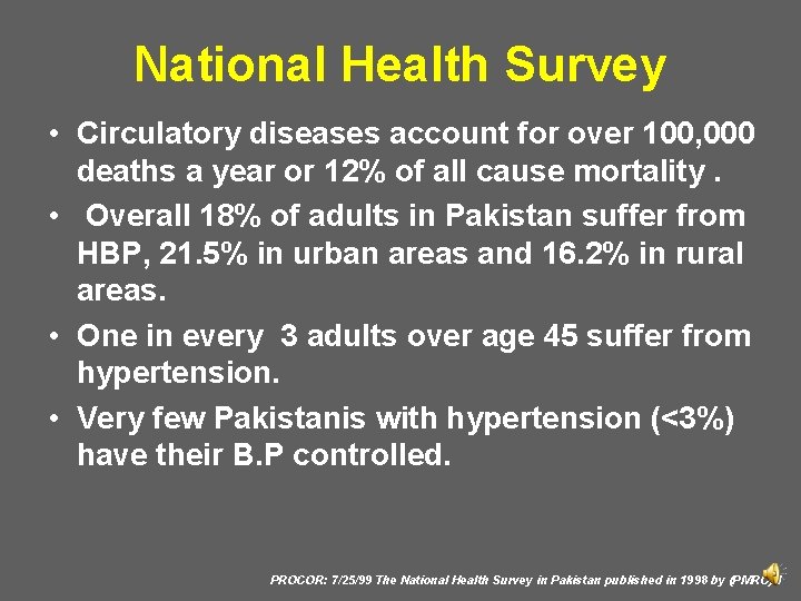 National Health Survey • Circulatory diseases account for over 100, 000 deaths a year