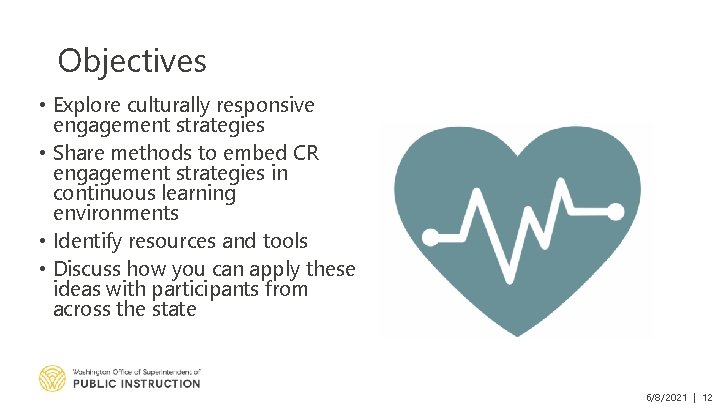 Objectives • Explore culturally responsive engagement strategies • Share methods to embed CR engagement