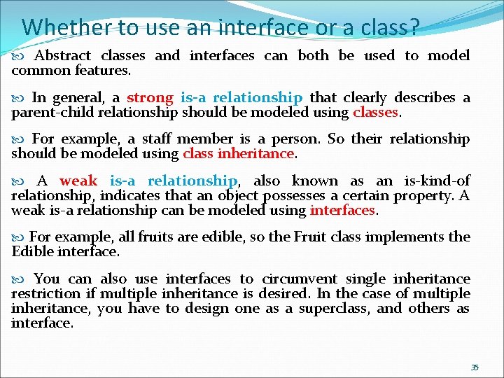 Whether to use an interface or a class? Abstract classes and interfaces can both