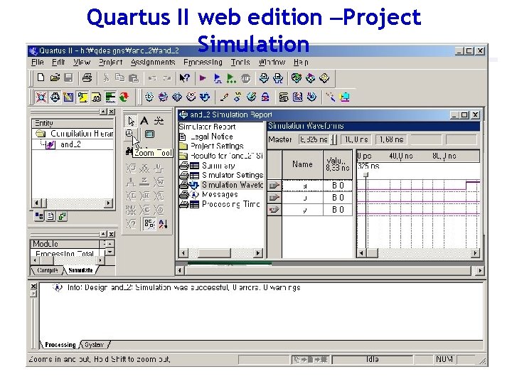 Quartus II web edition –Project Simulation 40 Quartus II web edition –Project Simulation 40