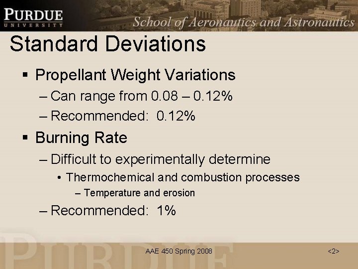 Standard Deviations § Propellant Weight Variations – Can range from 0. 08 – 0.