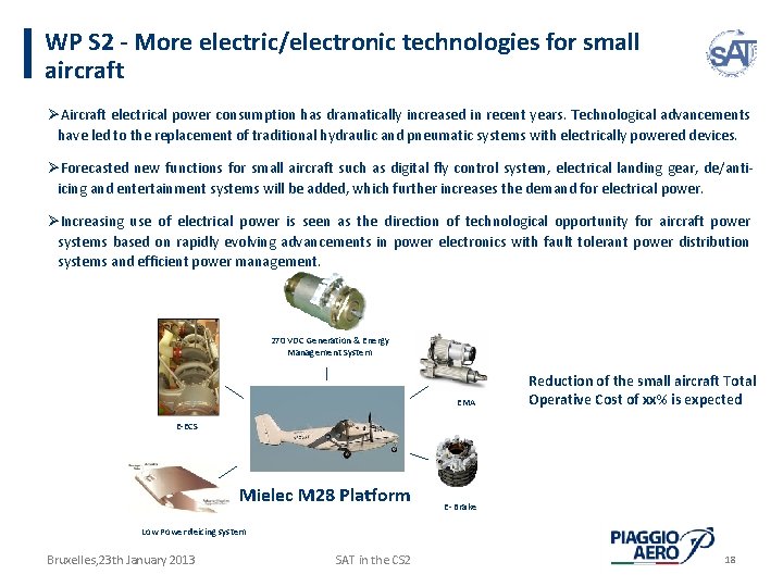 WP S 2 - More electric/electronic technologies for small aircraft ØAircraft electrical power consumption