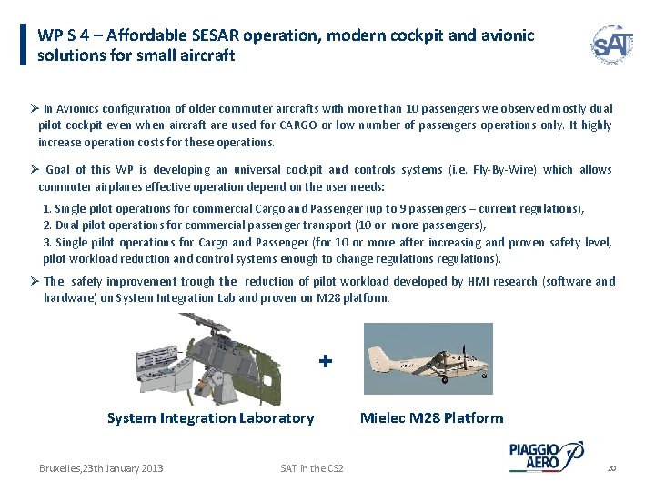 WP S 4 – Affordable SESAR operation, modern cockpit and avionic solutions for small