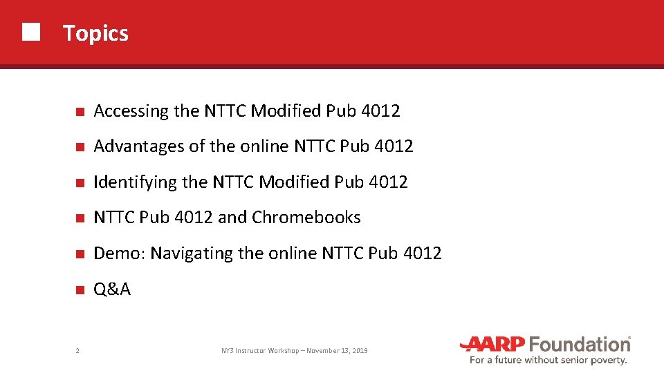 Topics Accessing the NTTC Modified Pub 4012 Advantages of the online NTTC Pub 4012