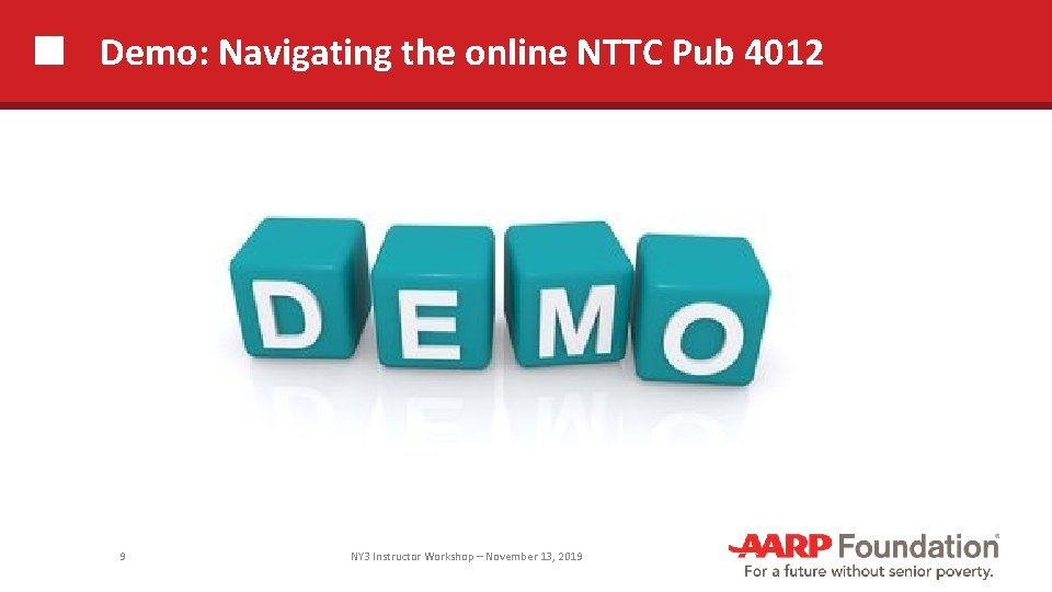 Demo: Navigating the online NTTC Pub 4012 9 NY 3 Instructor Workshop – November Demo: Navigating the online NTTC Pub 4012 9 NY 3 Instructor Workshop – November