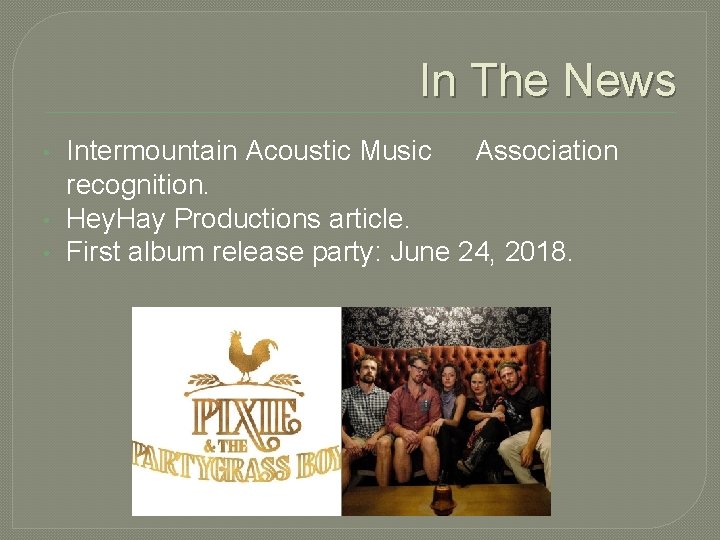 In The News • • • Intermountain Acoustic Music Association recognition. Hey. Hay Productions