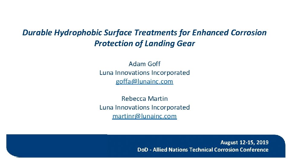Durable Hydrophobic Surface Treatments for Enhanced Corrosion Protection of Landing Gear Adam Goff Luna