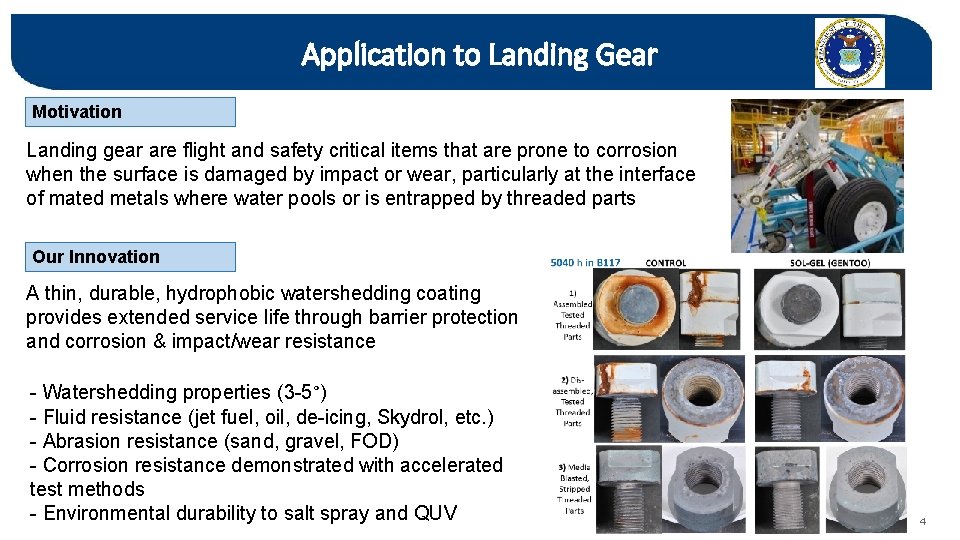 Application to Landing Gear Motivation Landing gear are flight and safety critical items that