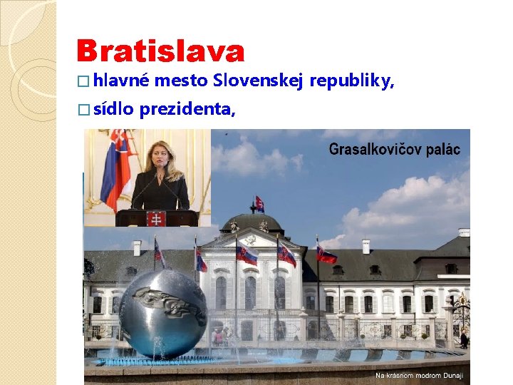 Bratislava � hlavné � sídlo mesto Slovenskej republiky, prezidenta, 