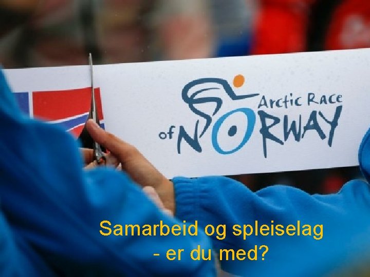 Samarbeid og spleiselag - er du med? 