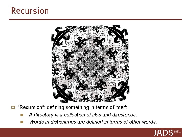 Recursion p “Recursion“: defining something in terms of itself: n n A directory is Recursion p “Recursion“: defining something in terms of itself: n n A directory is
