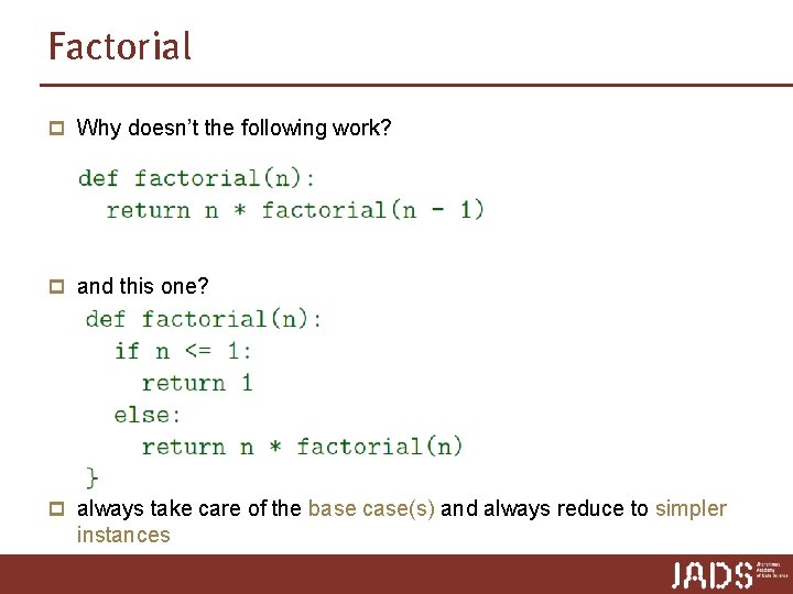 Factorial p Why doesn’t the following work? p and this one? p always take Factorial p Why doesn’t the following work? p and this one? p always take