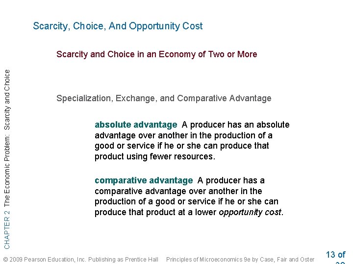 Scarcity, Choice, And Opportunity Cost CHAPTER 2 The Economic Problem: Scarcity and Choice in