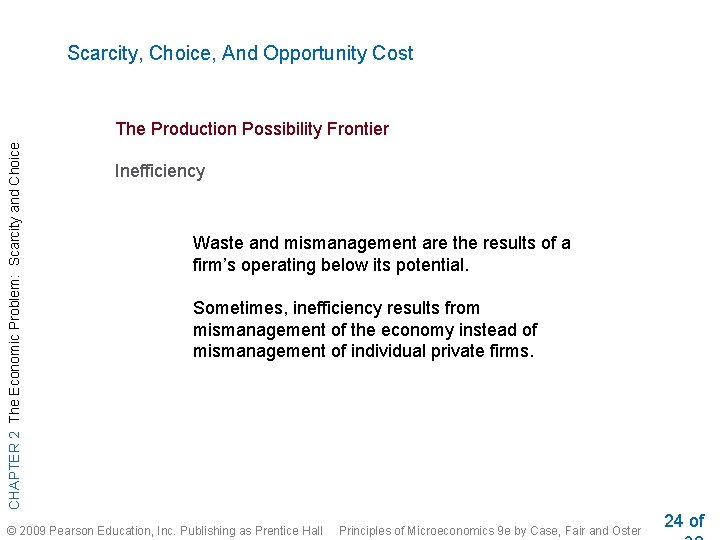 Scarcity, Choice, And Opportunity Cost CHAPTER 2 The Economic Problem: Scarcity and Choice The