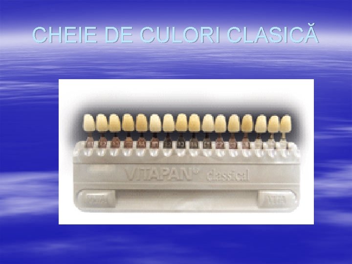 CHEIE DE CULORI CLASICĂ 