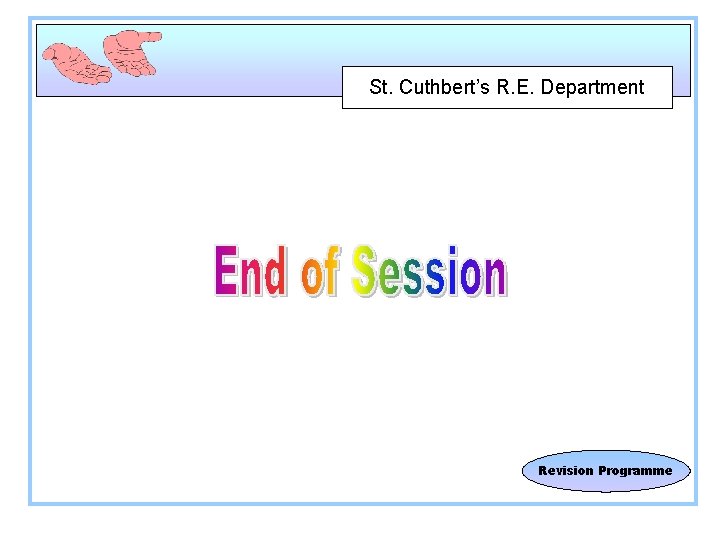 St. Cuthbert’s R. E. Department Revision Programme 