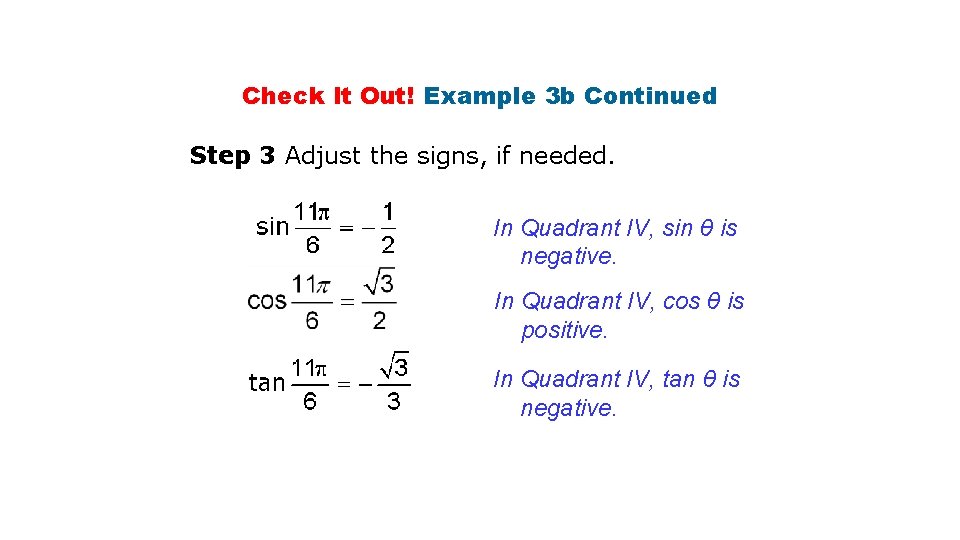 Check It Out! Example 3 b Continued Step 3 Adjust the signs, if needed.