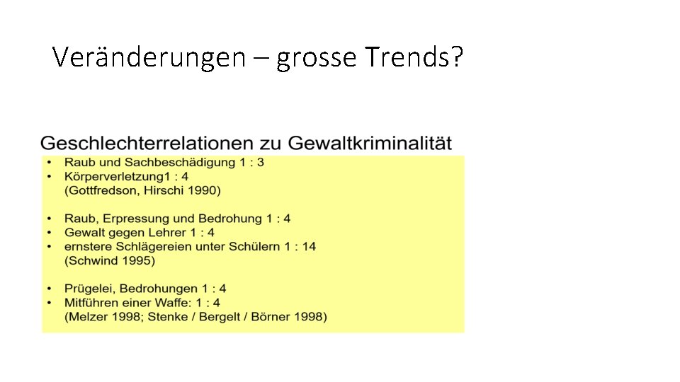 Veränderungen – grosse Trends? 