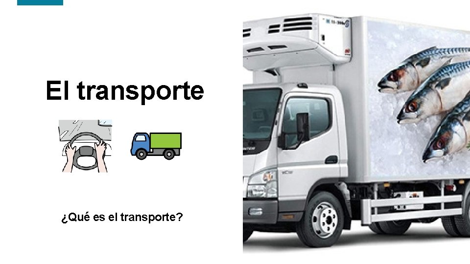 El transporte ¿Qué es el transporte? 11 