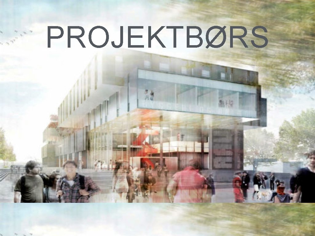 PROJEKTBØRS 